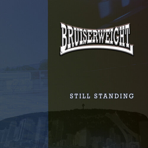 BRUISERWEIGHT - STILL STANDING