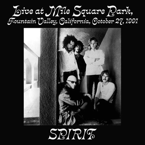 Spirit – Live at Mile Square Park, Fountain Valley, California, October 27 1991