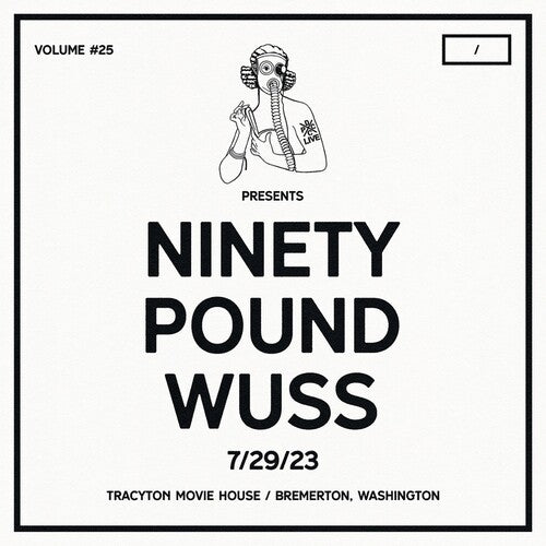NINETY POUND WUSS - DCXPC LIVE VOL25 PRESENTS