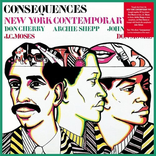NEW YORK CONTEMPORARY FIVE - CONSEQUENCES
