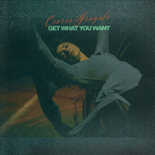 FRAGALE,CIARRA - GET WHAT YOU WANT