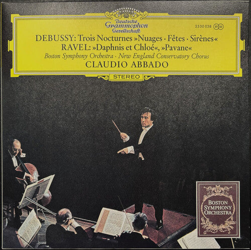 ABBADO / BOSTON SYMPHONY ORCHESTRA – DEBUSSY: TROIS NOCTURNES / RAVEL: DAPHNIS ET CHLOE