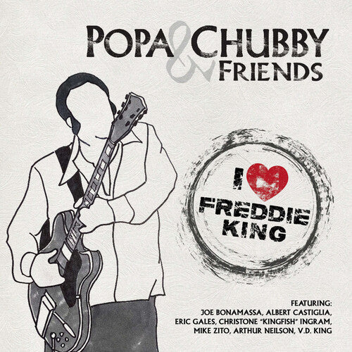 Popa Chubby – I Love Freddie King