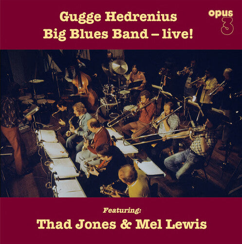 HEDRENIUS,GUGGE BIG BLUES BAND - GUGGE HEDRENIUS BIG BLUES BAND LIVE