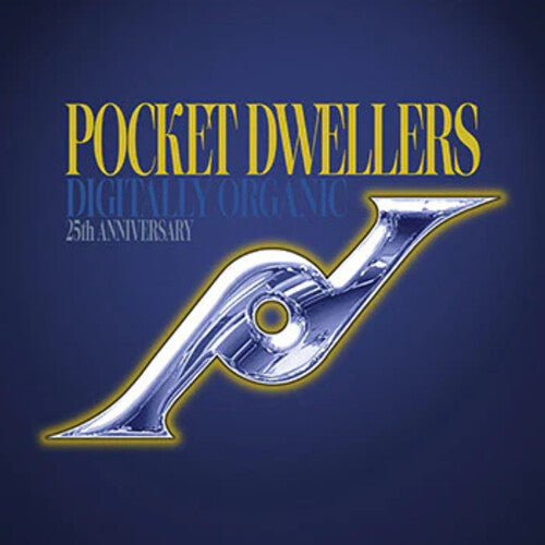 POCKET DWELLERS - DIGITALLY ORGANIC