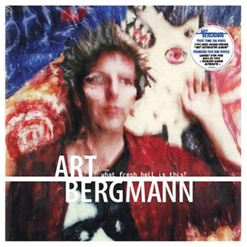 BERGMANN,ART - WHAT FRESH HELL IS THIS: DELUXE