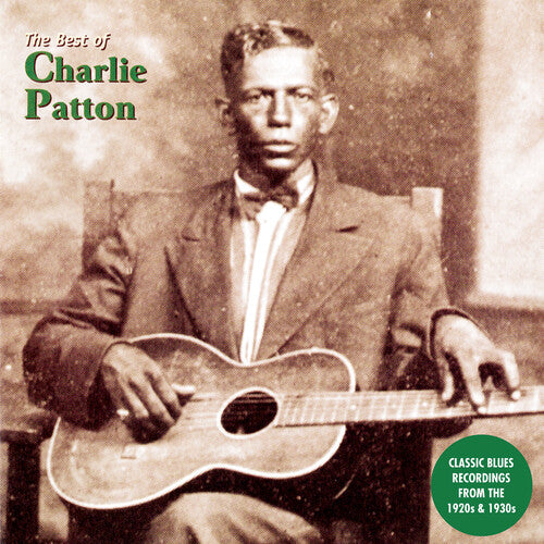 PATTON,CHARLIE - BEST OF CHARLIE PATTON