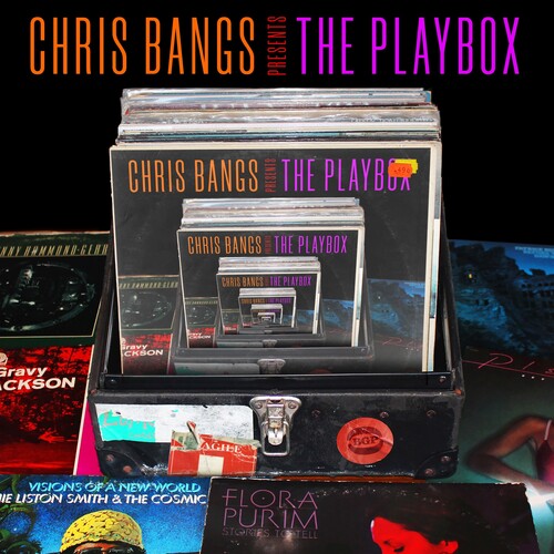 CHRIS BANGS PRESENTS THE PLAYBOX / VARIOUS - CHRIS BANGS PRESENTS THE PLAYBOX / VARIOUS