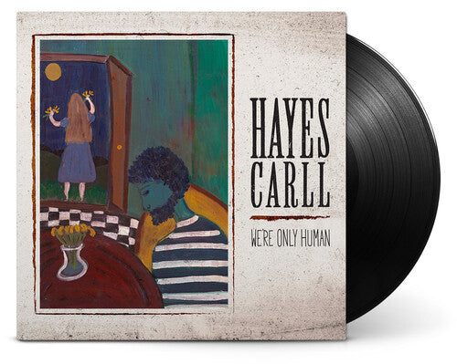 CARLL,HAYES - WE'RE ONLY HUMAN