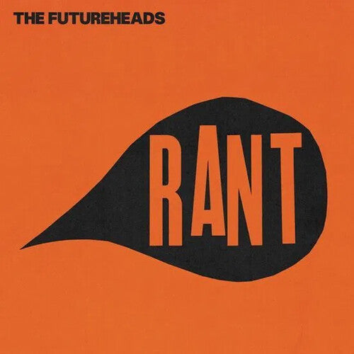 FUTUREHEADS - RANT