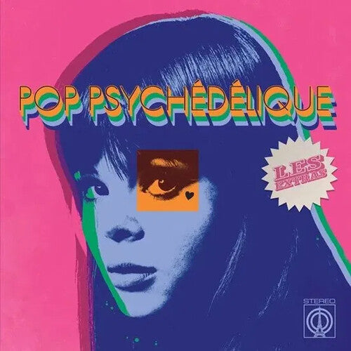 POP PSYCHEDELIQUE (LES EXTRAS) / VARIOUS - POP PSYCHEDELIQUE (LES EXTRAS) / VARIOUS