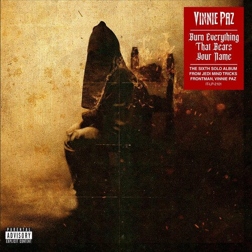 PAZ,VINNIE - BURN EVERYTHING THAT BEARS YOUR NAME
