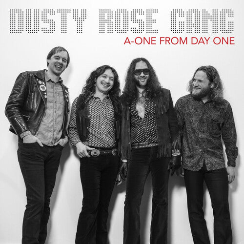 Dusty Rose Gang – A-one From Day One