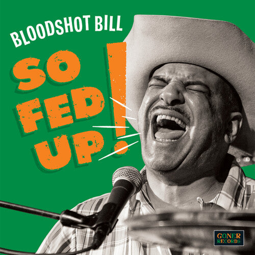 BLOODSHOT BILL - SO FED UP
