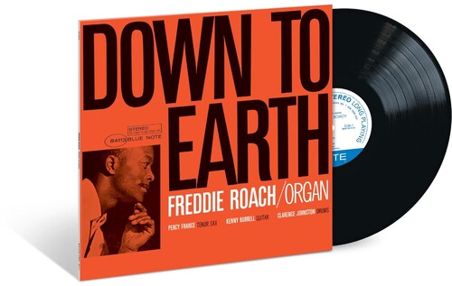ROACH,FREDDIE - DOWN TO EARTH (BLUE NOTE CLASSIC VINYL EDITION)