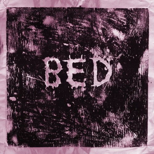 BED - EVERYTHING HURTS