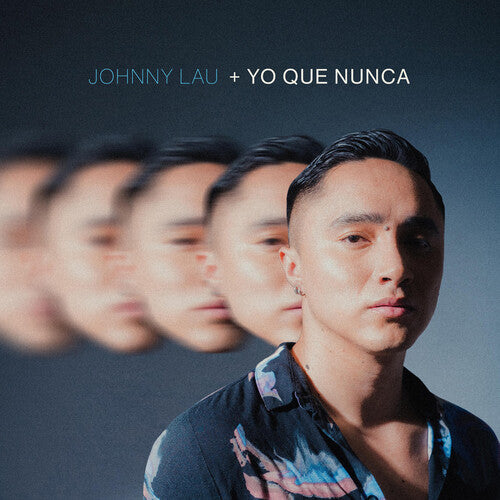 LAU,JOHNNY - YO QUE NUNCA