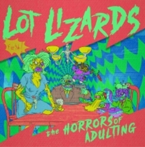 LOT LIZARDS - HORRORS OF ADULTING