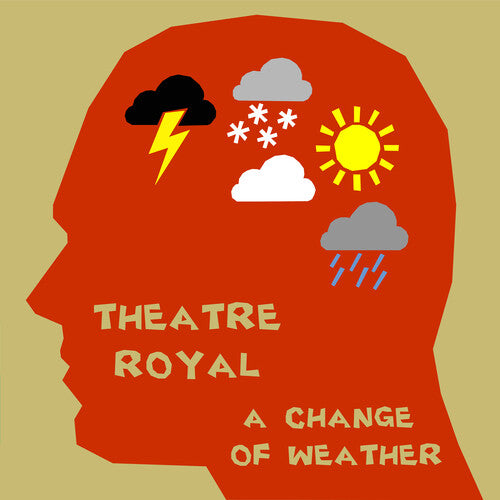 THEATRE ROYAL - CHANGE OF WEATHER