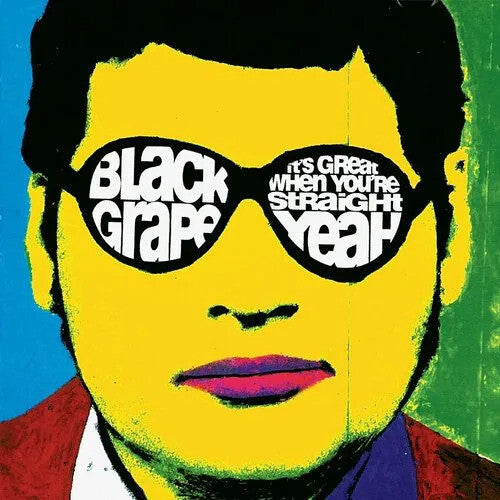 BLACK GRAPE - IT'S GREAT WHEN YOU'RE STRAIGHT YEAH