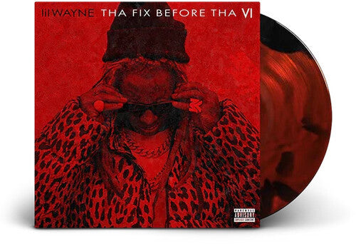LIL WAYNE - THA FIX BEFORE THA VI
