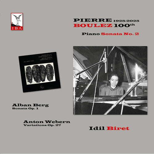 BIRET / BERG - BOULEZ: 100TH ANNIVERSARY