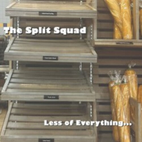 SPLIT SQUAD - LESS OF EVERYTHING