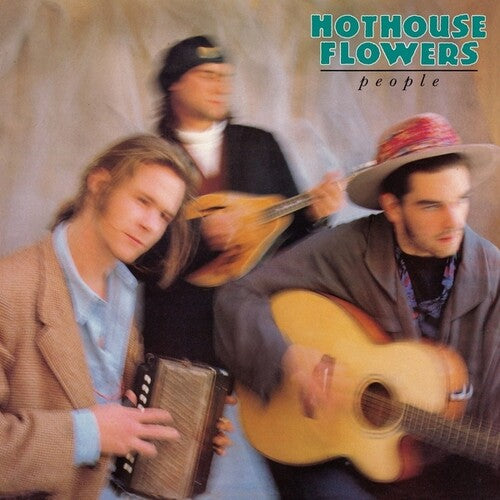 Hothouse Flowers – People