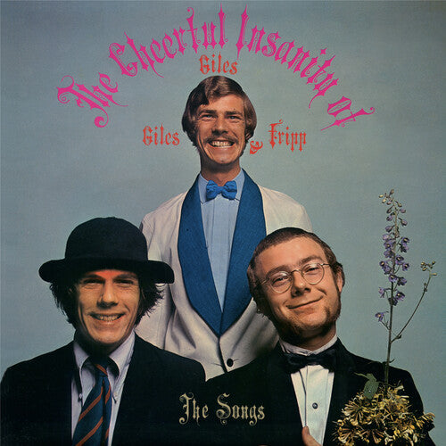 GILES GILES & FRIPP - CHEERFUL INSANITY OF GILES GILES & FRIPP-THE SONGS