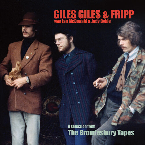 GILES GILES & FRIPP - SELECTION FROM THE BRONDESBURY TAPES