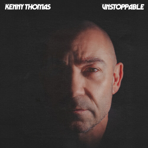THOMAS,KENNY - UNSTOPPABLE