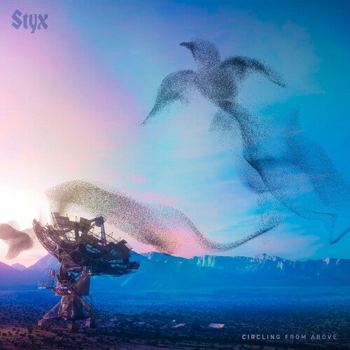 STYX - CIRCLING FROM ABOVE