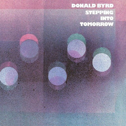 BYRD,DONALD - STEPPING INTO TOMORROW