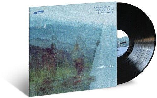 MERCEREAU,NATE / JOHNSON,JOSH / NINO,CARLOS - OPENNESS TRIO
