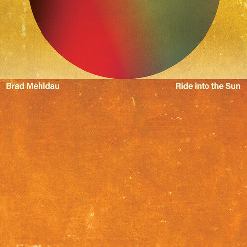 MEHLDAU,BRAD - RIDE INTO THE SUN