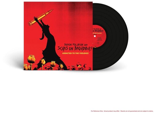 MALAKIAN,DARON / SCARS ON BROADWAY - ADDICTED TO THE VIOLENCE