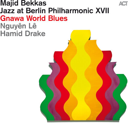 BEKKAS,MAJID / LE,NGUYEN / DRAKE,HAMID - JAZZ AT BERLIN PHILHARMONIC XVII: GNAWA WORLD BLUE