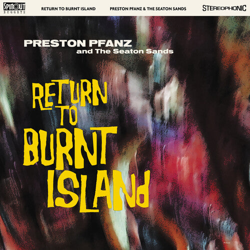 PFANZ,PRESTON & THE SEATON SANDS - RETURN TO BURNT ISLAND