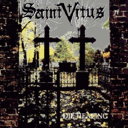 SAINT VITUS - DIE HEALING