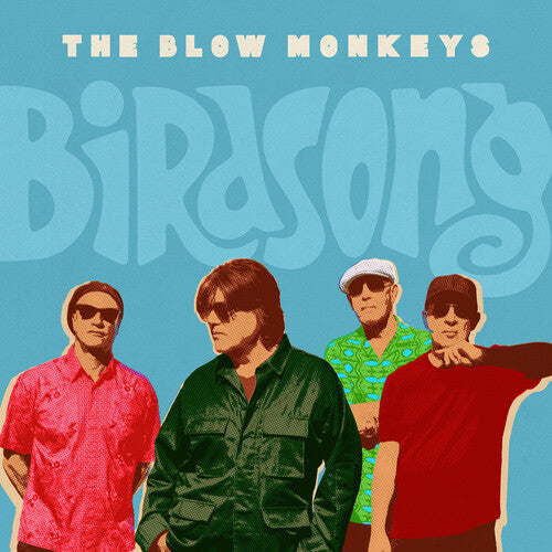 The Blow Monkeys – Birdsong