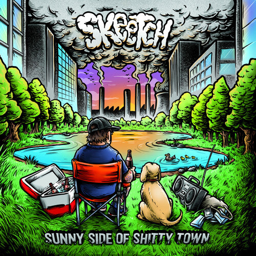 SKEETCH - SUNNY SIDE OF SHITTY TOWN