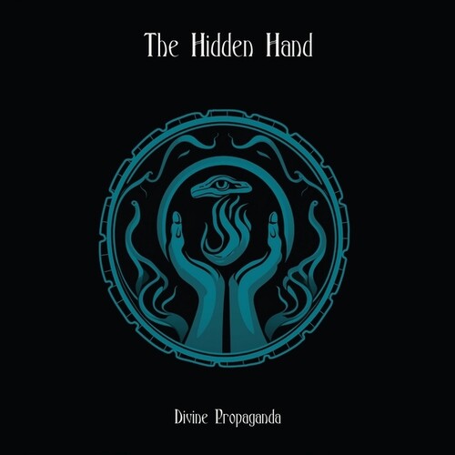 HIDDEN HAND - DIVINE PROPAGANDA
