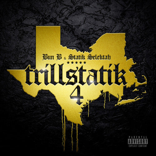 BUN B / STATIK SELEKTAH - TRILLSTATIK 4