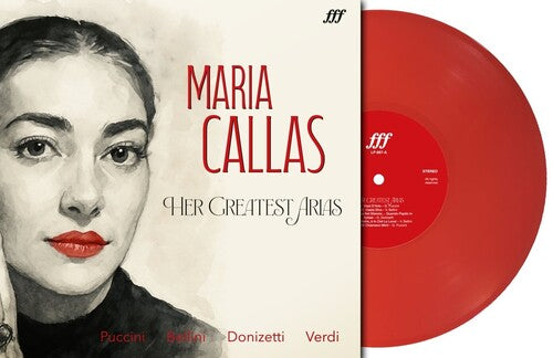 CALLAS,MARIA - MARIA CALLAS: THE GREATEST HITS - RED VINYL