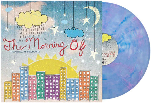 MORNING OF - WORLD AS WE KNOW IT