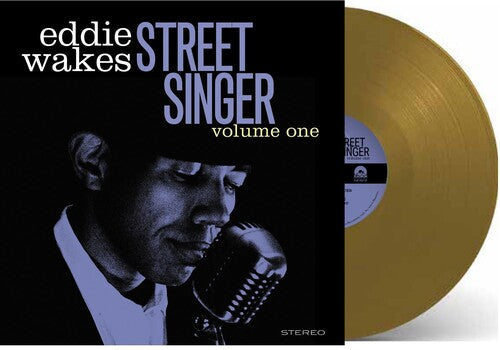 WAKES,EDDIE - STREET SINGER VOLUME 1