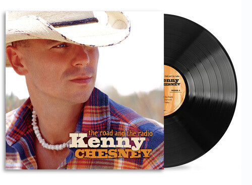CHESNEY,KENNY - ROAD AND THE RADIO