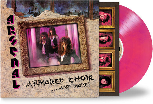 ARSENAL - ARMORED CHOIR...AND MORE - HOT PINK