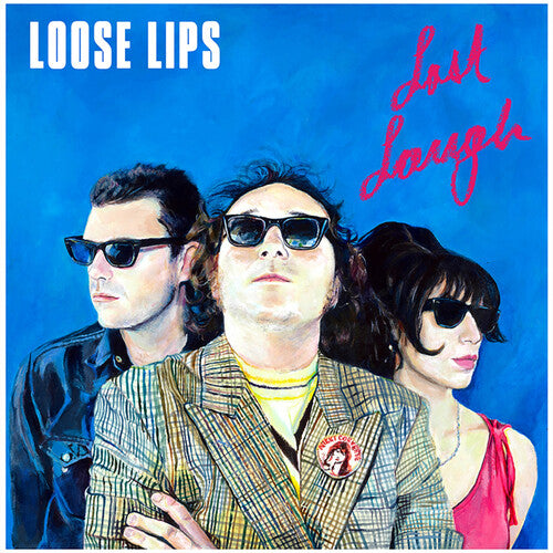 Loose Lips – Last Laugh