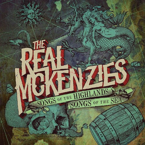 REAL MCKENZIES - SONGS OF THE HIGHLANDS SONGS OF THE SEA
